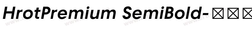 HrotPremium SemiBold字体转换